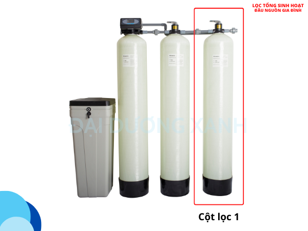 Cột lọc số 1 trong hệ thống lọc tổng sinh hoạt gia đình