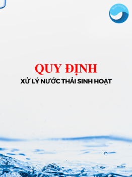 Quy định về xử lý nước thải sinh hoạt đạt - tài liệu tiêu chuẩn QCVN