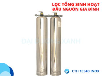 Thiết bị lọc và xử lý nước sinh hoạt tổng đầu nguồn Inox - CTH1054B